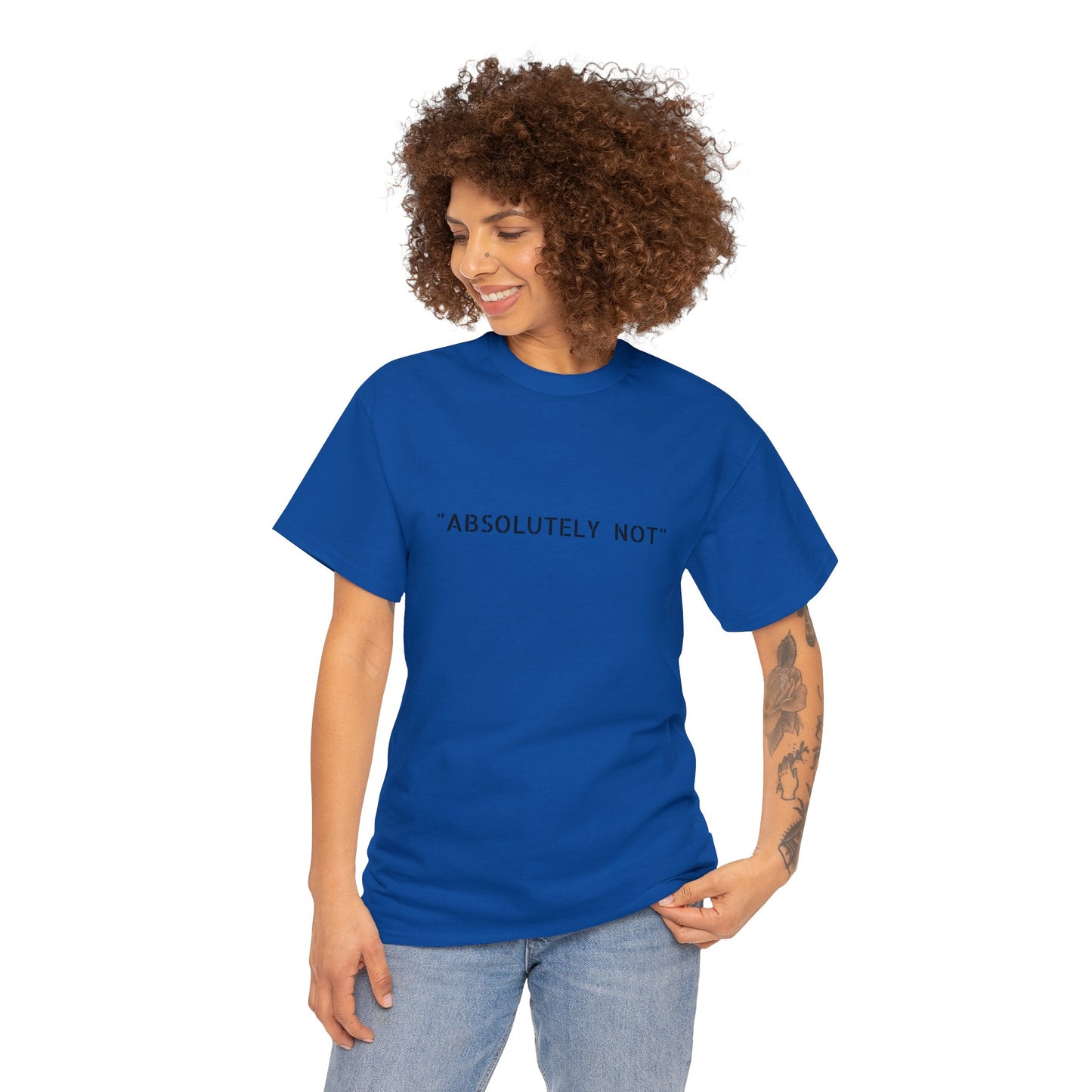 "Absolutely Not" Tee