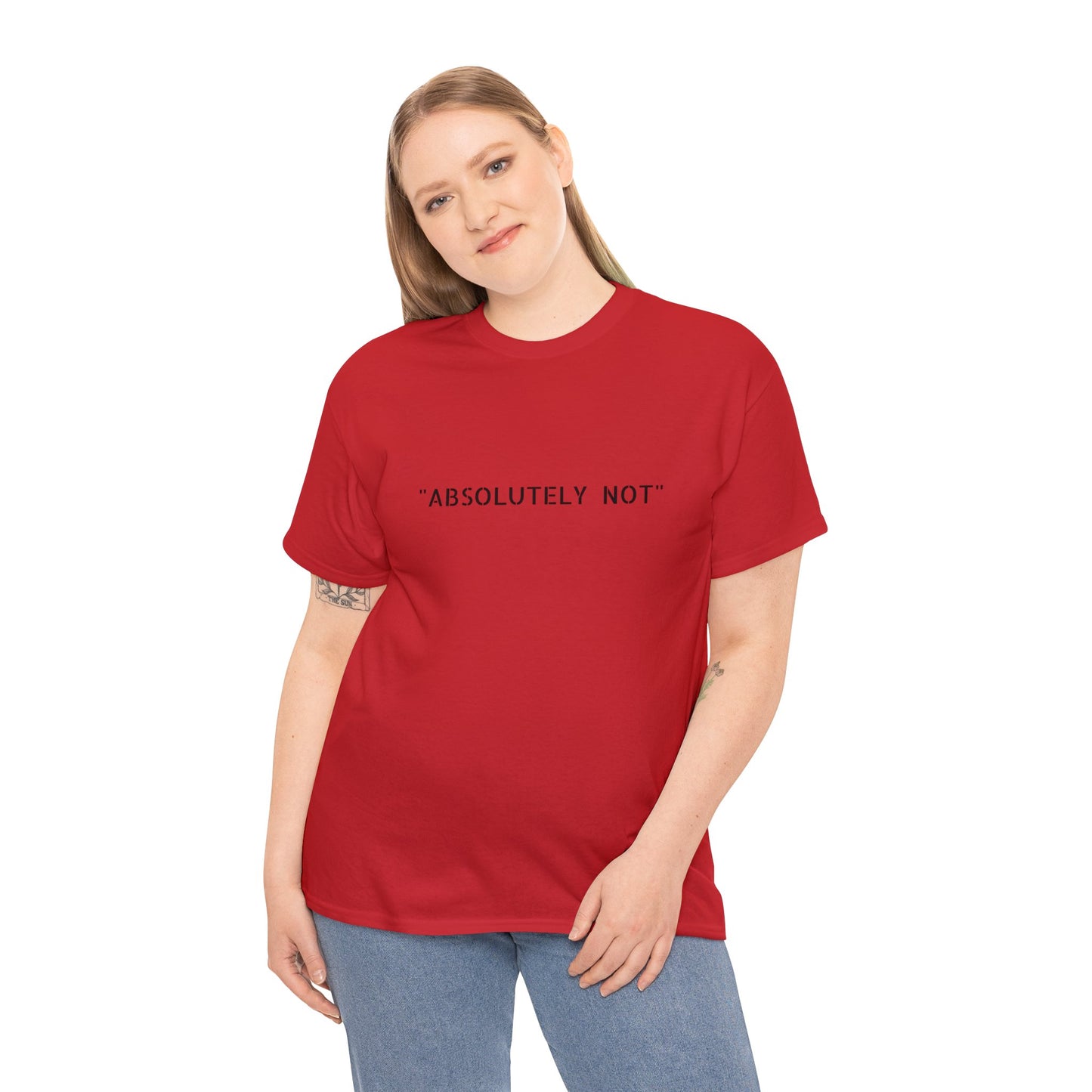 "Absolutely Not" Tee