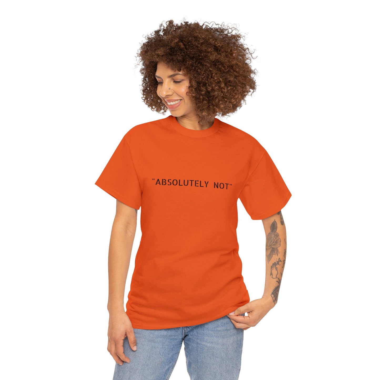 "Absolutely Not" Tee