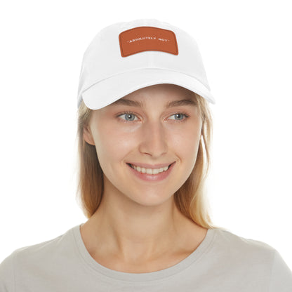 "Absolutely Not" Dad Hat