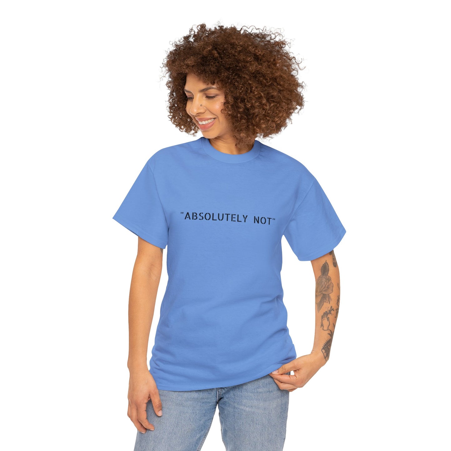 "Absolutely Not" Tee